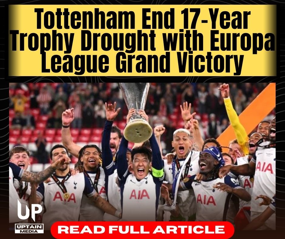 Tottenham Hotspur End 17-Year Trophy Drought with Europa League Grand Victory